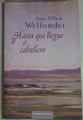 Hasta Que Llegue El Caballero | 157686 | Welfonder, Sue-Ellen
