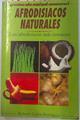 Afrodisíacos naturales los afrodisiacos más comunes | 134756 | Rodríguez, Roberto Carlos