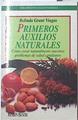 Primeros auxilios naturales Como curar naturalmente nuestros problemas de salud cotidianos | 128082 | Grant Viagas, Belinda