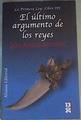 El último argumento de los reyes La Primera Ley: Libro III | 167342 | Abercrombie, Joe