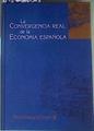 La Convergencia Real de la Economía Española | 160903 | Juan R Cuadrado Roura/Pedro Durá/Luis Gámir/Juan Antonio Gil Melgarejo/José Manuel González Páramo/José Luis Moreno/Rafael Pampillón/José Luis Peinado Pérez/Felipe Sáez/Jorge Uxó