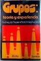 Grupos: Teoría y Experiencia | 134467 | Napier, Rodney W/Gershenfeld, Matti K