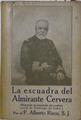 La escuadra del Almirante Cervera | 109019 | Risco, alberto