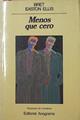 Menos Que Cero | 32255 | Ellis, Bret Easton