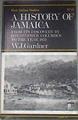 The History of Jamaica From its Discovery by Christopher Columbus to the Year 1872 | 180166 | William James Gardner