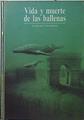 Vida y muerte de las ballenas | 96771 | Cohat, Yves