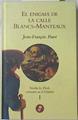 El enigma de la calle Blancs-Manteaux | 68683 | Parot, Jean François