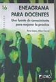 Eneagrama para docentes : una fuente de conocimiento para mejorar la práctica | 177245 | Serrat i Sallent, Albert/López Rodríguez, Rosa