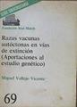 Razas vacunas autóctonas en vías de extinción (Aprotaciones al estudio genético ) | 153593 | Vallejo Vicente, Miguel