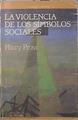 La Violencia de los símbolos sociales | 136996 | Pross, Harry