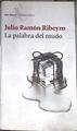 La palabra del mudo | 176986 | Ribeyro, Julio Ramón (1929-1994)