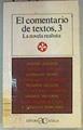 El comentario de textos 3: la novela realista | 159127 | Andres Moros