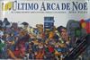 El Ultimo arca de Noé . El libro Rompecabezas para todas las edades | 137609 | Wilkie, Tom