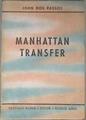 MANHATTAN TRANSFER | 183255 | John Dos Passos
