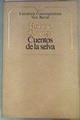 Cuentos de la selva | 94520 | Horacio Quiroga