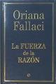 La fuerza de la razón | 124172 | Fallaci, Oriana