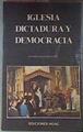 Iglesia Dictadura Y Democracia 1953- 1979 | 35293 | Diaz Salazar Rafael