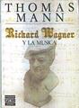 Richard Wagner y la música | 138696 | Mann, Thomas