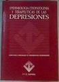 Epidemiología, Etiopatogenia y Terapéuticas de las Depresiones | 168116 | VVAA
