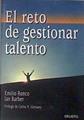 El reto de gestionar talento | 183037 | Ronco Baquedano, Emilio/Barber, Ian