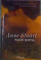 Pasión mortal | 165022 | Stuart, Anne/Guajardo González ( Traductor), Ruth