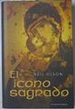 El icono sagrado | 68632 | Olson, Neil/Font Paz, Carme