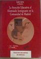La atención educativa al alumnado inmigrante de la Comunidad de Madrid | 167400 | Galvín Arribas, Isabel