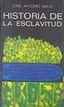 Historia de la esclavitud | 180258 | Saco, Jose Antonio