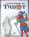 La interpretación del Tarot | 154858 | Equipo Libsa