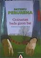 Goizuetan bada gizon bat-- : trabukoen kantako misterioak | 165505 | Perurena, Patziku (1959- )