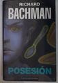 Posesión | 111329 | King, Stephen/pseudonimo, rICHARD bACHMAN