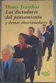 Los dictadores del pensamiento: y demás aleccionadores | 167338 | Jeambar, Denis