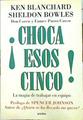 Choca esos cinco ! La magia de trabajar en equipo | 97550 | Blanchard, Kenneth/Vázquez, David