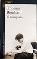 El malogrado | 187519 | Bernhard, Thomas (1931-1989)