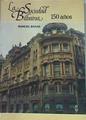 La Sociedad bilbaina. 150 Años 1839-1989 | 157964 | Manuel Basas