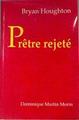 Prêtre rejete | 176019 | Houghton Bryan