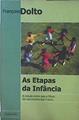 As Etapas da Infancia | 153127 | Dolto, Françoise