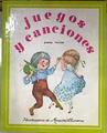 Juegos y canciones.para niños | 181435 | Recopilación e Ilustraciones, Mercedes Llimona