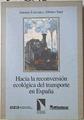 Hacia la reconversión ecológica del transporte en España | 126935 | Estevan, Antonio/Sanz, Alfonso