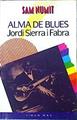 Alma De Blues | 50465 | Sierra I Fabra Jordi