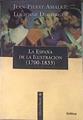 La España de la Ilustración (1700-1833) | 178882 | Domergue, Lucienne/Amalric, Jean-Pierre
