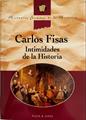 Intimidades de la historia | 135542 | Fisas, Carlos