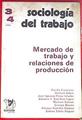 Sociologia del trabajo Nº 3/4 Mercado de trabajo y relaciones de producción | 172061 | VV AA