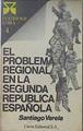 El Problema regional en la Segunda República española | 69377 | Varela, Santiago