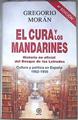 El cura y los mandarines : historia no oficial del Bosque de los letrados : cultura y política en Es | 181744 | Morán, Gregorio (1947- )