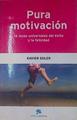 Pura motivación 16 leyes universales del exito y la felicidad | 154302 | García Bertrán, Ana/Soler Lastelle, Xavier