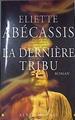 La dernière tribu | 175863 | Éliette Abécassis