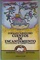 Cuentos De Encantamiento Y Otros Cuentos Populares | 60069 | Caballero Fernan