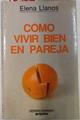 Cómo vivir bien en pareja | 75328 | Llanos López, Elena