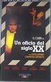 Un oficio del siglo XX | 180081 | Cabrera Infante, Guillermo